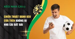 Chiến thuật đánh kèo cửa trên